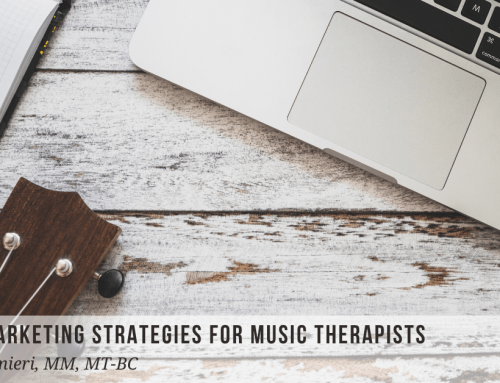 Online Marketing Strategies for Music Therapists (Upcoming CMTE!)